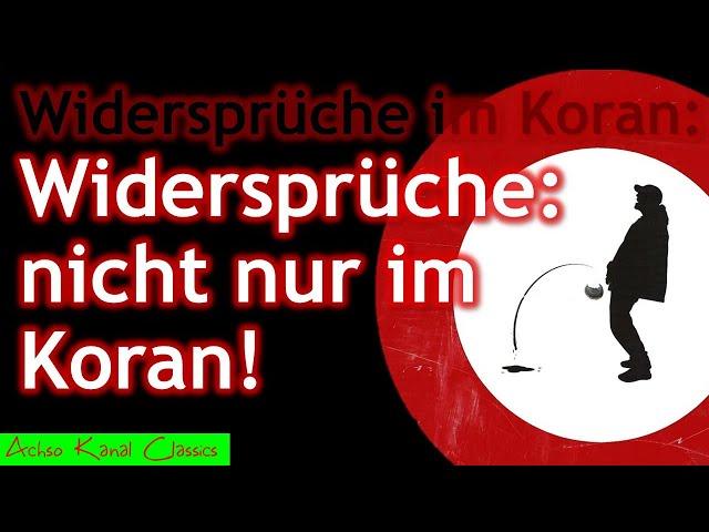 Widersprüche nicht nur im Koran