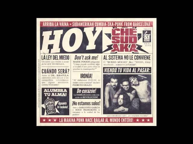 Che Sudaka - "HOY" - 2014 - Full Album