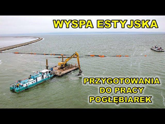 9.11. Wyspa Estyjska - przygotowania do pracy pogłębiarek.