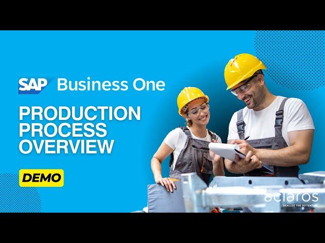 SAP Business One Production Process Overview Demo under 10 minutes