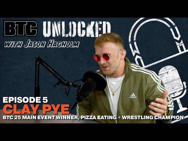 The Story Behind the Pizza Fight | Unlocked Ep 5: Clay "The Bear" Pye