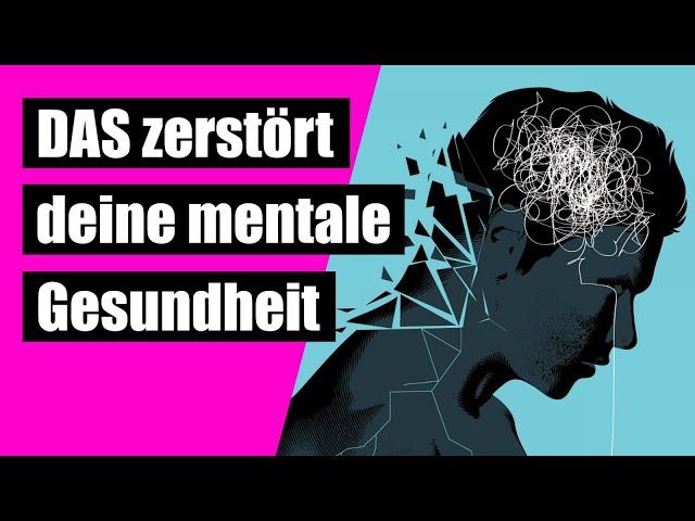 5 fatale Gewohnheiten,  die deine mentale Gesundheit ZERSTÖREN (Höre damit auf!)