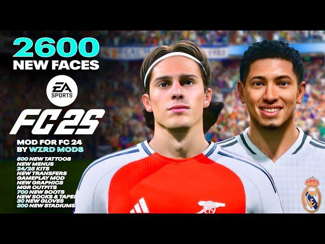 EA SPORTS FC 25 MOD 2600+ NEW FACES ADDED TO EA FC24! [NEW FACES, BOOTS, TATTOOS ETC! [WZRD PCK V33]