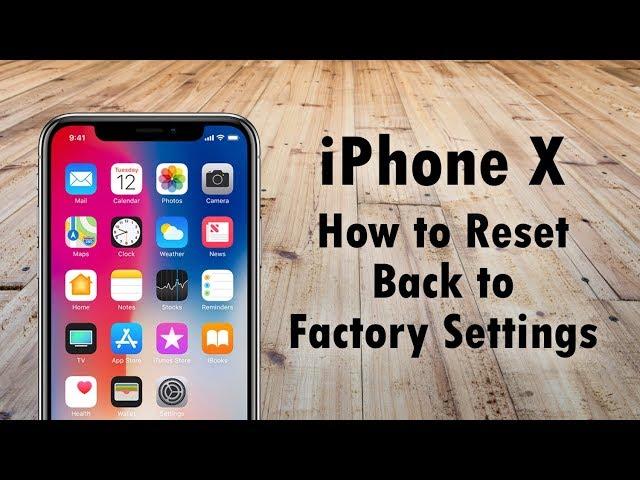 iPhone X How to Reset Back to Factory Settings