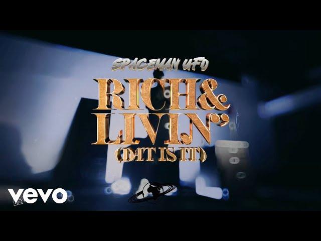 SpacemanUFO, WvrldFamous - RICH & LIVIN' (DAT IS IT) | Visualizer