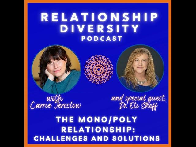 The Mono/Poly Relationship: Challenges and Solutions with Dr. Elisabeth Sheff