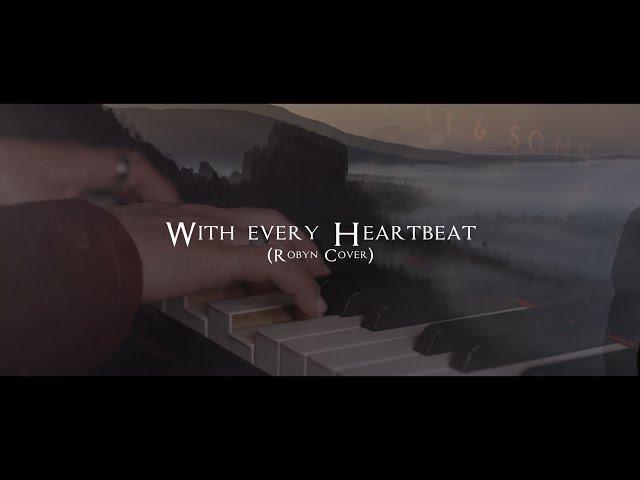 MEL - With Every Heartbeat (Robyn Cover)