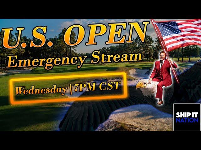 U.S. OPEN | Emergency Stream | PGA DFS | DraftKings Strategy | (Not) Picks | Ship It Nation