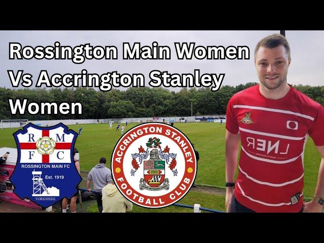 WILL ROSSO MAKE EVEN MORE HISTORY? Rossington Main Women Vs Accrington Stanley Women