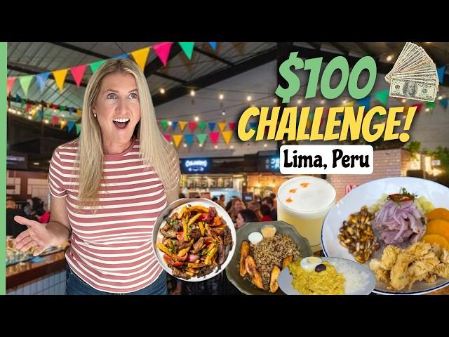 Lima's Food Markets $100 Challenge!  Must TRY Peruvian Food and Drinks