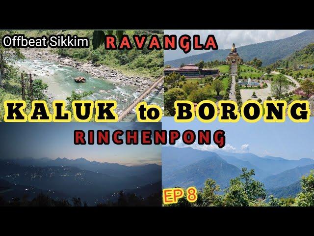 what a  view from Kaluk  || Kaluk to Borong || Rabindra smriti van ||Ravangla|| Offbeat Sikkim EP 8