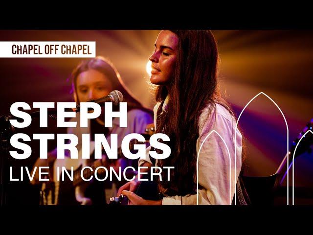 Steph Strings - Live in Concert at Chapel off Chapel