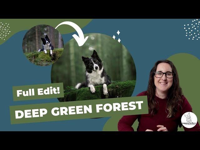 Deep Green Forest: FULL Pet Photo Editing Tutorial!