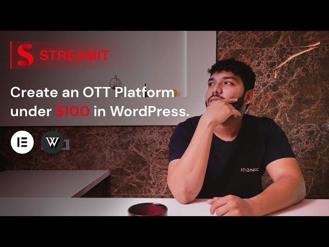 How to Create an OTT Platform under $100 in WordPress| Streamit 2.0 | Iqonic Design