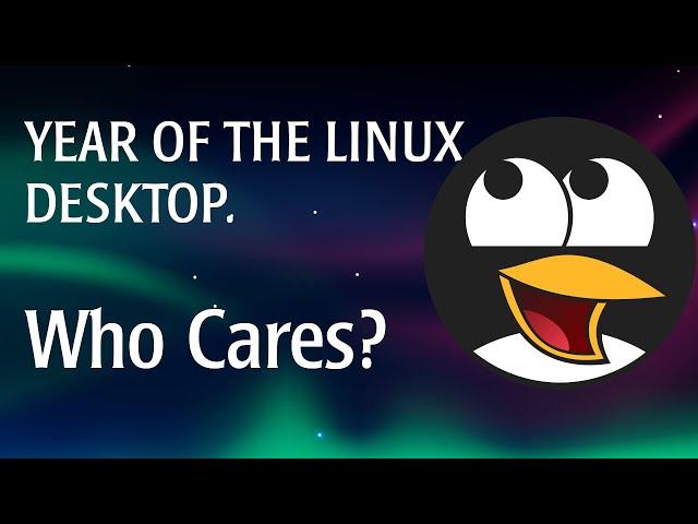 Year of the Linux Desktop?  Really?