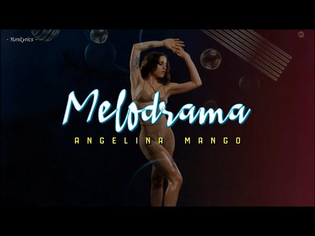 Angelina Mango - MELODRAMA (Lyrics/Testo)