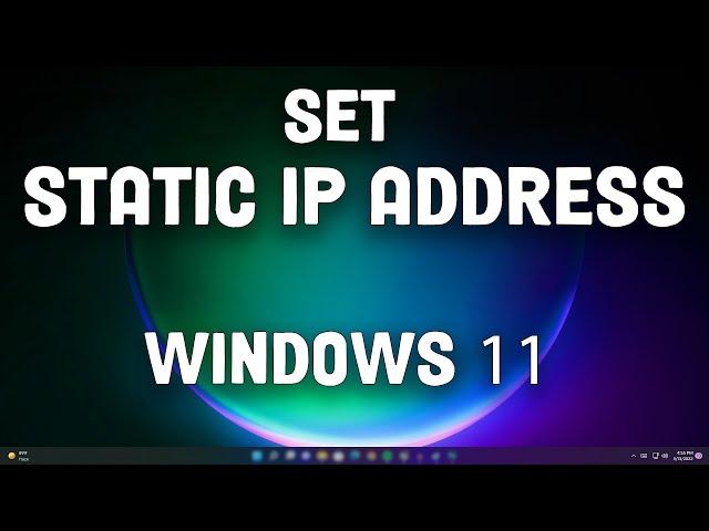 How to Set a Static IP Address for a Windows 11 PC