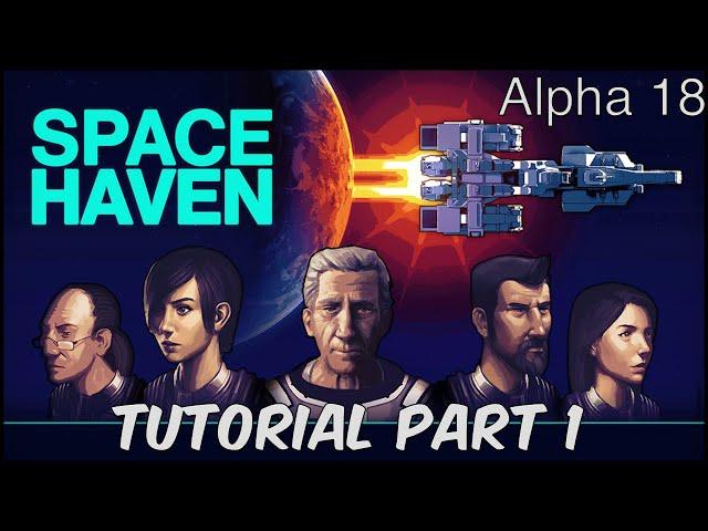 Space Haven Survival Building Game | Tutorial Part 1 | Alpha 18