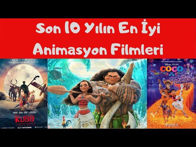 Son 10 Yılın En İyi Animasyon Filmleri