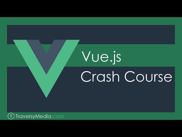 Vue JS Crash Course (2019)