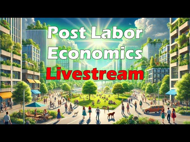 Post Labor Economics Livestream