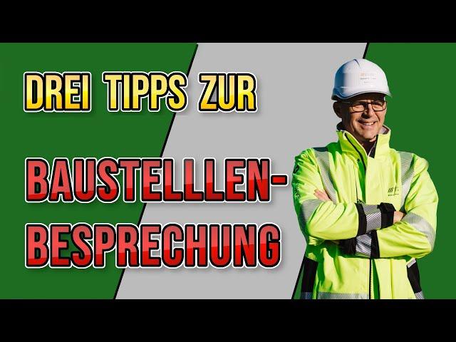 [3 Tipps] Die optimale Morgenbesprechung auf der Baustelle