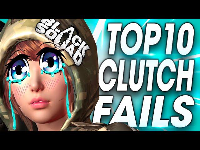 Top 10 Clutch Fails in Black Squad