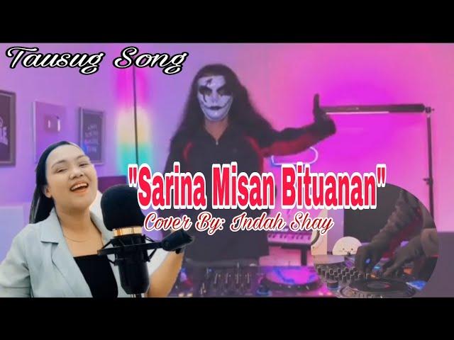 Sarina Minsan Bituwanan|Indah Shay|Tausug Song