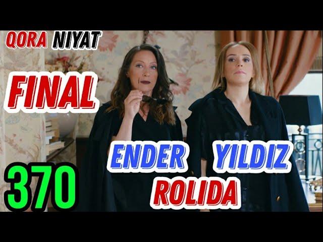 Qora Niyat 370 qism uzbek tilida turk seriali / Кора ният 370 кисм турк сериали