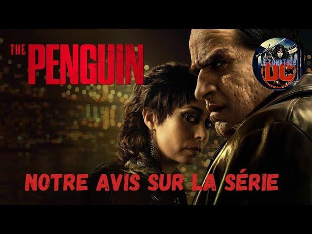 The Penguin - Notre Avis sur la serie