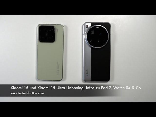 Xiaomi 15 and Xiaomi 15 Ultra Unboxing, Info on Pad 7, Watch S4 & Co