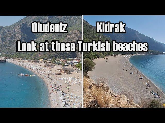 Oludeniz and Kidrak beaches are so close. A short visit to kidrak and a walk around Oludeniz resort.