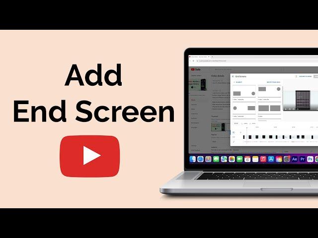 How To Add End Screen On YouTube Channel?