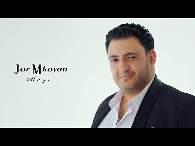 Jor Mkoyan - Mayr