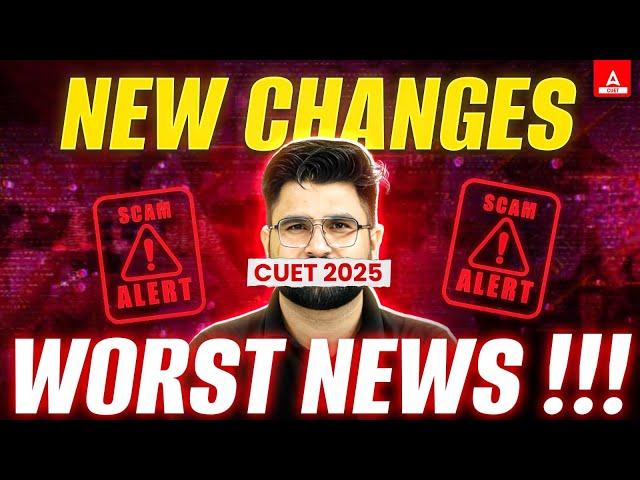 CUET 2025: Dangerous Changes?  Shocking Updates Revealed! 