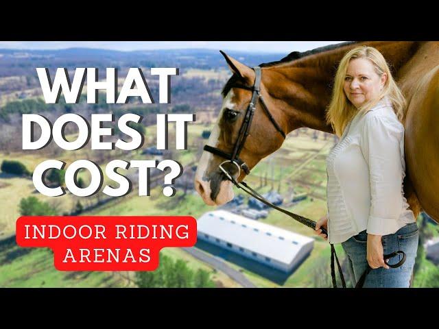 What Does It Cost? Indoor Riding Arenas