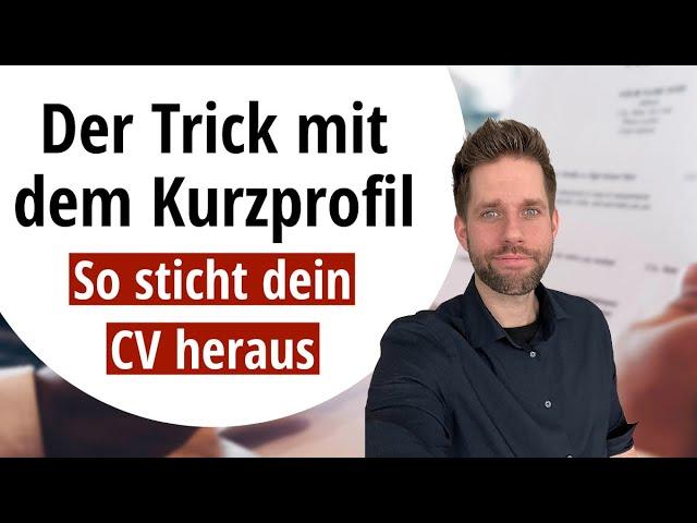 Krasser Lebenslauf - Der Trick mit dem Kurzprofil