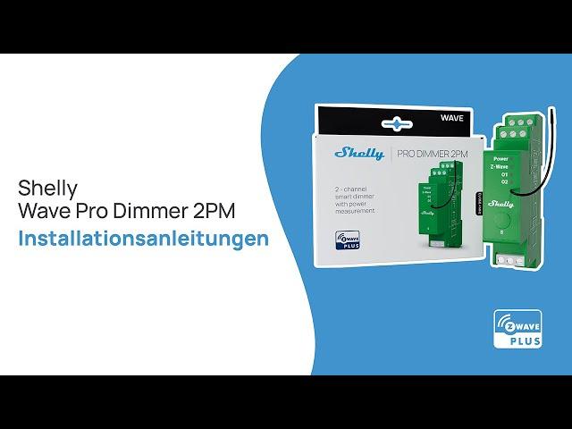 Shelly Wave Pro Dimmer 2PM - Installationsvideo (DE)