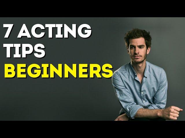 7 Acting Tips For Beginners