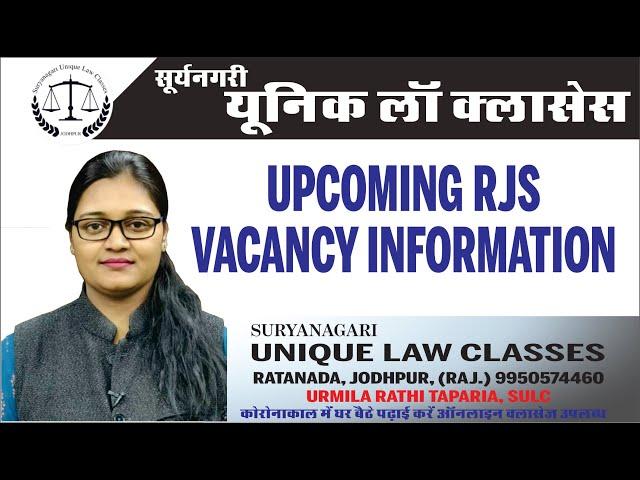 UPCOMING RJS VACANCY INFORMATION BY URMILA MA'AM