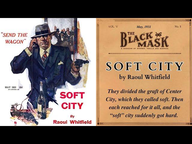 Soft City by Raoul Whitfield | Detective & Mystery | Audiobook