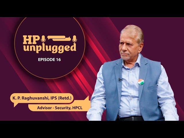 HP Unplugged Ep 16 | Security in the Digital Age: Expert Insights from Shri K P Raghuvanshi