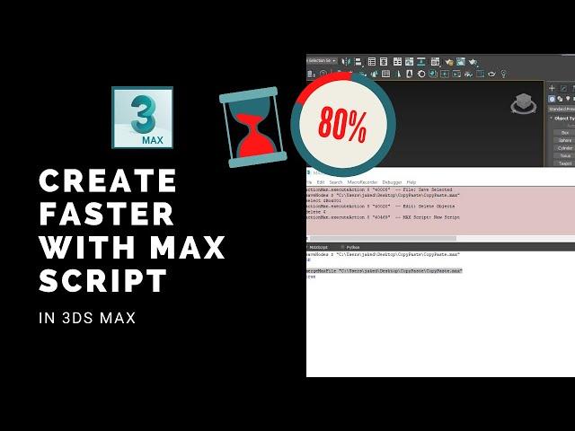 Copy and Paste in 3ds Max: Speed up your workflow by 83% using scripts in 3ds Max