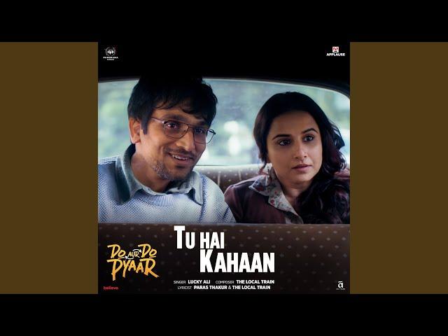 Tu Hai Kahaan (From "Do Aur Do Pyaar")