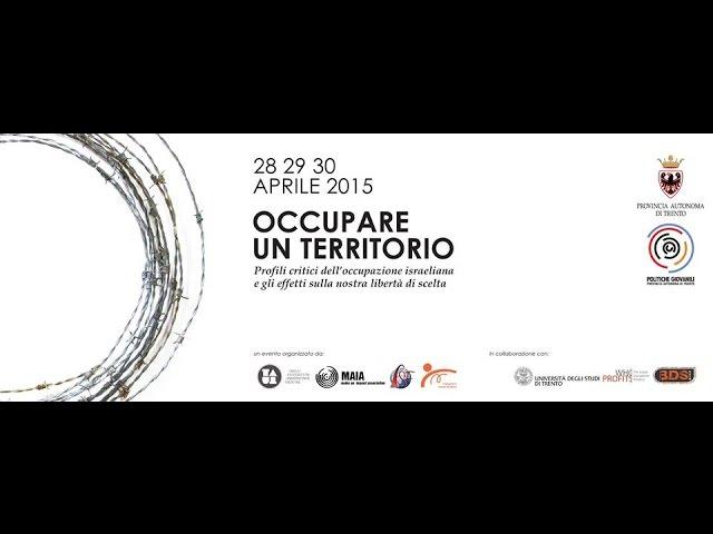 OCCUPARE UN TERRITORIO - SFRUTTARE - Dipartimento di Lettere e Filosofia  - Trento