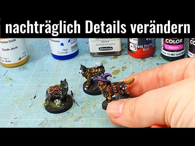 Miniaturen F&A - Nachträglich Dinge aufbessern/verändern?