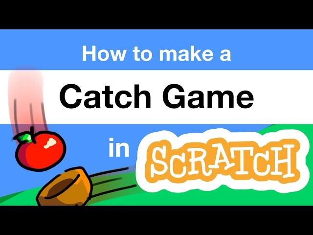 How to Make a Catch Game in Scratch | Tutorial