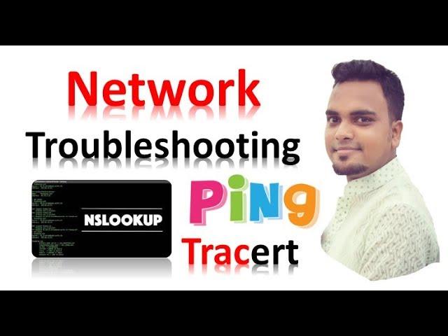 Basic Network Troubleshooting using IPCONFIG, PING, TRACERT, NSLOOKUP COMMANDS