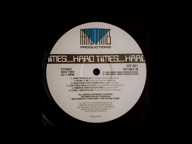 Hard Times 1986 Sing Your Love To Me