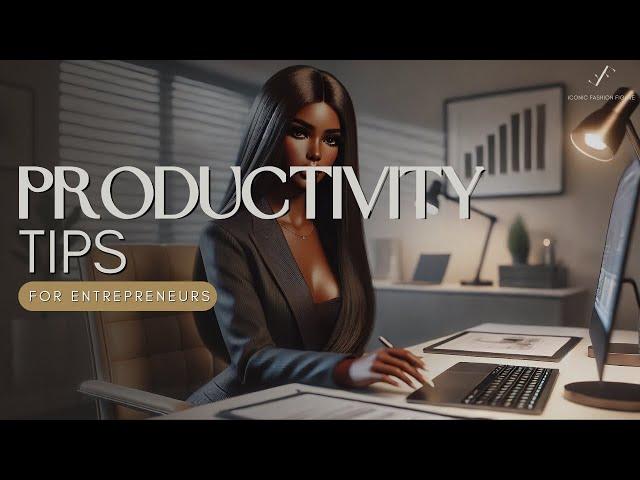 Productivity Tips For Entrepreneurs: Proven Time Saving Hack